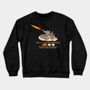 M110 - 8 Inch - Crew Firing w COLD SVC Crewneck Sweatshirt